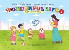  Bộ sách mẫu giáo - Tiếng Anh Wonderful Life 