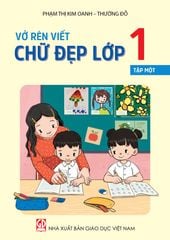  Vở rèn viết chữ đẹp (Theo chương trình Giáo dục Phổ thông 2018) 