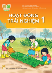  Sách giáo khoa Hoạt động trải nghiệm 1 - Kết nối tri thức với cuộc sống 