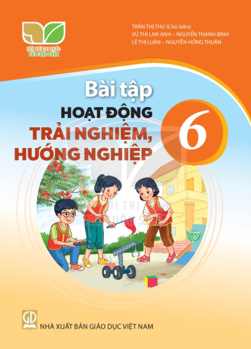  Sách bài tập Hoạt động trải nghiệm, hướng nghiệp 6 - Kết nối tri thức với cuộc sống 
