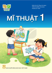  Sách giáo khoa Mĩ thuật 1 - Kết nối tri thức với cuộc sống 