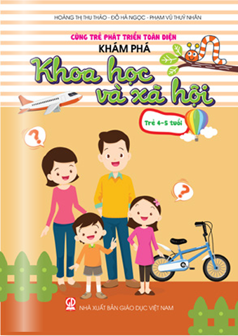  Sách Cùng trẻ phát triển toàn diện - Khám phá Khoa học và xã hội 