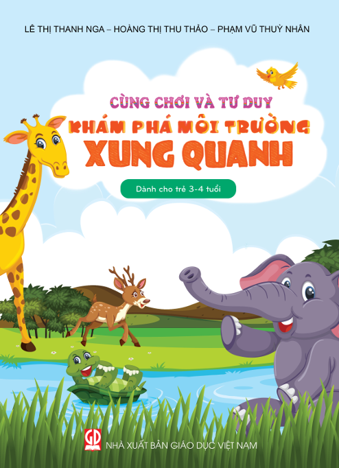  Sách Cùng Chơi Và Tư Duy - Khám Phá Môi Trường Xung Quanh 