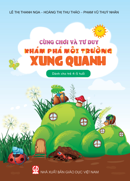  Sách Cùng Chơi Và Tư Duy - Khám Phá Môi Trường Xung Quanh 