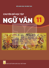  Sách giáo khoa Chuyên đề học tập Ngữ văn 11 