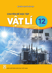  Sách giáo khoa Chuyên đề học tập Vật lí 12 
