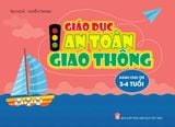  Sách Giáo Dục An Toàn Giao Thông 