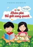  Sách Bé Vui Khám Phá Thế Giới Xung Quanh 