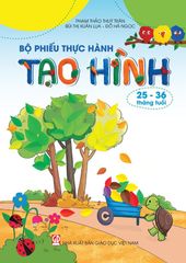  Bộ phiếu thực hành Tạo hình 