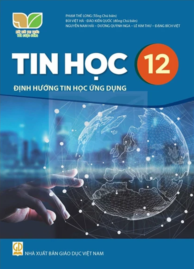  Sách giáo khoa Tin học 12, Định hướng tin học ứng dụng - Kết nối tri thức với cuộc sống 