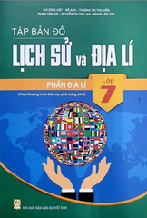  Tập Bản Đồ Lịch Sử Và Địa Lí Lớp 7 - Phần Địa Lí 