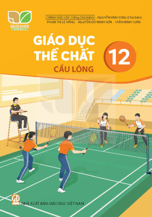  Sách giáo khoa Giáo dục thể chất 12, Cầu lông - Kết nối tri thức với cuộc sống 