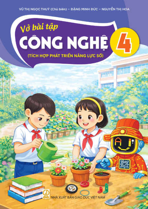  Vở bài tập Công nghệ 4 Tích hợp phát triển năng lực số 