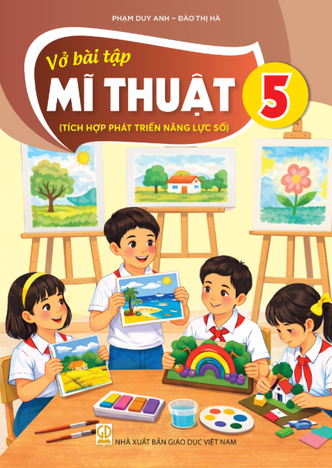  Vở bài tập Mĩ thuật 5 Tích hợp phát triển năng lực số 