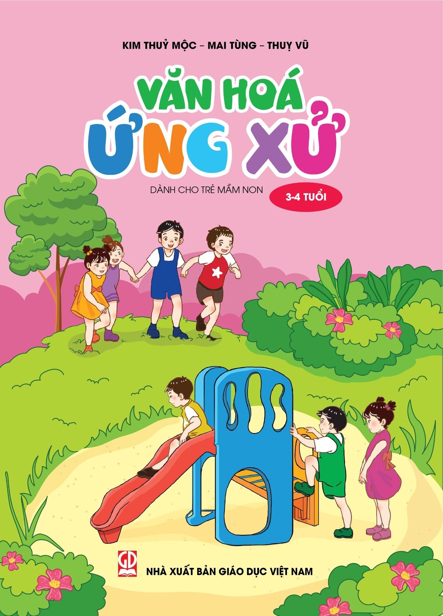  Văn Hóa Ứng Xử - Dành Cho Trẻ Mầm Non 