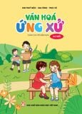  Văn Hóa Ứng Xử - Dành Cho Trẻ Mầm Non 