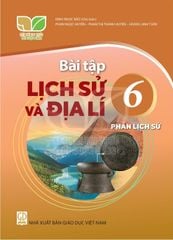  Sách bài tập Lịch sử và Địa lí 6, phần Lịch sử - Kết nối tri thức với cuộc sống 