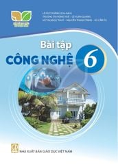  Sách bài tập Công nghệ 6 - Kết nối tri thức với cuộc sống 