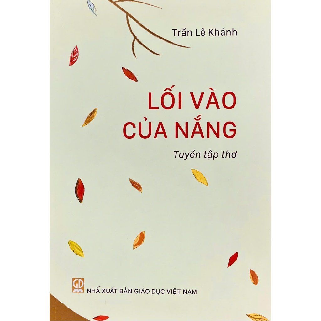  Tuyển tập thơ LỐI VÀO CỦA NẮNG 