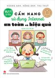 15 Bí kíp giúp tớ an toàn - Cẩm nang sử dụng internet an toàn và hiệu quả (dành cho trẻ em)