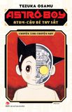 Astro Boy - Atom cậu bé tay sắt - Chuyện xưa chuyện nay