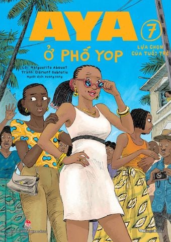 Aya ở phố Yop- Tập 7 - Lựa chọn của tuổi trẻ