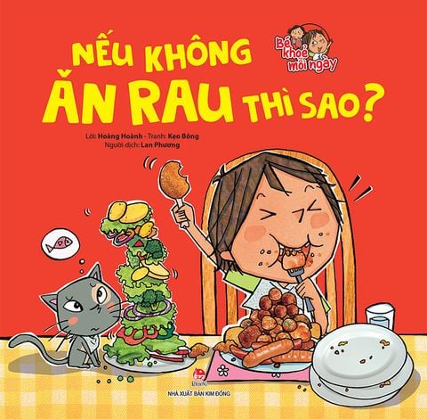 Bé khoẻ mỗi ngày - Nếu không ăn rau thì sao?