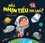 Bé khoẻ mỗi ngày - Nếu nhịn tiểu thì sao?