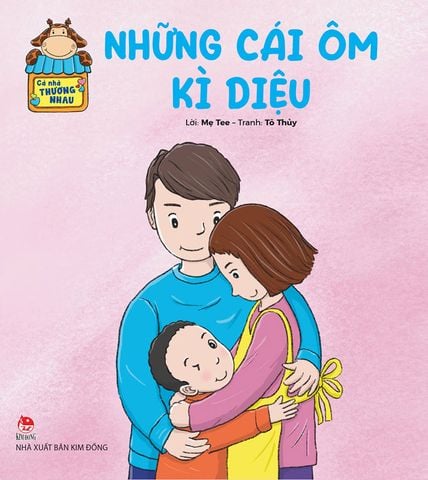 Cả nhà thương nhau - Những cái ôm kì diệu