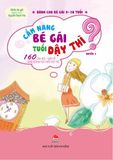 Cẩm nang bé gái tuổi dậy thì - Quyển 1 - 160 câu hỏi-đáp về sinh lí bạn gái tuổi dậy thì