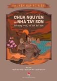 Chuyện hay sử Việt - Chúa Nguyễn và nhà Tây Sơn - Mở mang bờ cõi, nối liền Bắc Nam