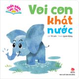 Cuốn sách đầu tiên - Voi Con khát nước