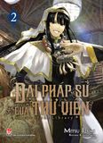 Đại pháp sư của thư viện - Magus of the Library - Tập 2