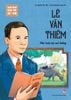 Danh nhân khoa học Việt Nam - Lê Văn Thiêm - Nhà toán học mở đường