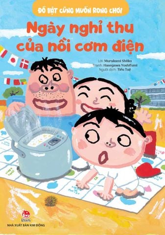 Đồ vật cũng muốn rong chơi - Ngày nghỉ thu của nồi cơm điện