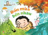 Gia đình vui vẻ - Bốn mùa bên nhau