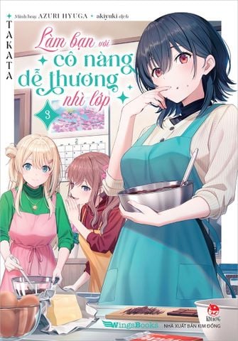 Làm bạn với cô nàng dễ thương nhì lớp - Tập 3