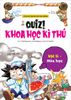 Quiz! Khoa học kì thú - Vật lí - Hóa học