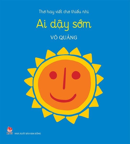 Thơ hay viết cho thiếu nhi - Ai dậy sớm