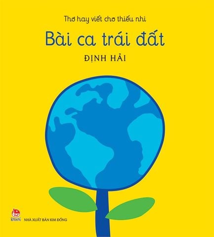 Thơ hay viết cho thiếu nhi - Bài ca Trái Đất