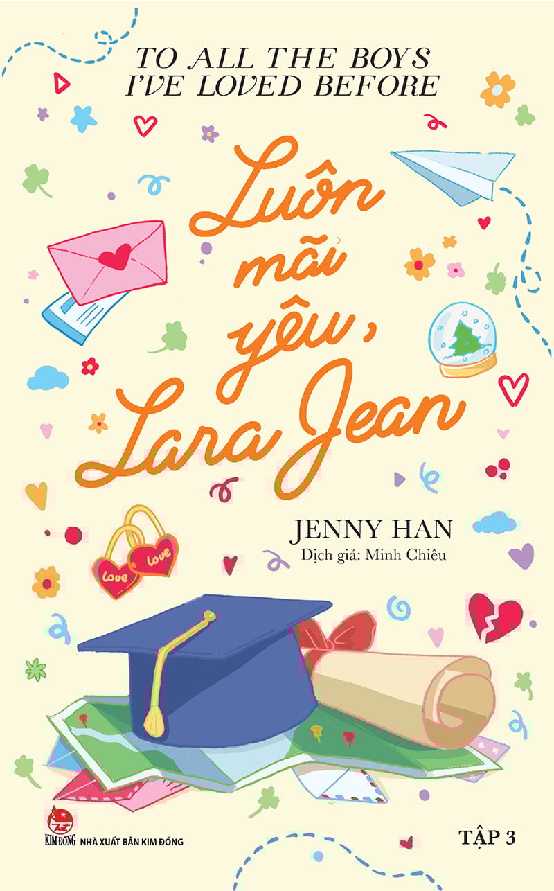 To All the Boys I've Loved Before - Tập 3 - Luôn mãi yêu, Lara Jean
