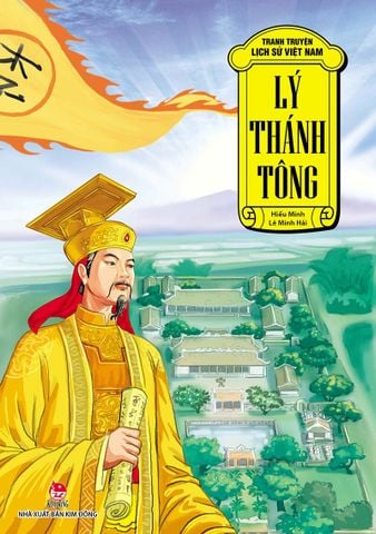 Tranh truyện lịch sử Việt Nam - Lý Thánh Tông