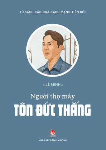 Người thợ máy Tôn Đức Thắng