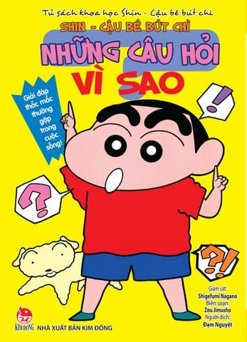 Tủ sách khoa học - Shin cậu bé bút chì - Những câu hỏi vì sao