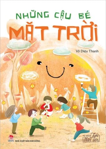 Tủ sách Tuổi thần tiên - Những cậu bé mặt trời