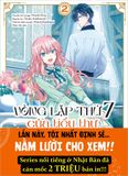 (Tập lẻ) Vòng lặp thứ 7 của tiểu thư phản diện - Cuộc sống hôn nhân tự tại giữa lòng địch quốc