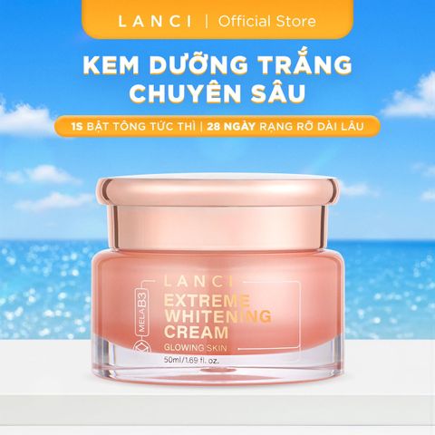 Kem Dưỡng Trắng Da LANCI Extreme Whitening Cream Glowing Skin MelaB3 50ml