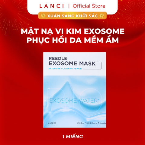 [1 miếng] Mặt Nạ Vi Kim Exosome LANCI Reedle Exosome Mask tái tạo và phục hồi, giúp da mềm mịn, căng bóng, đầy sức sống