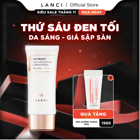 Sữa Chống Nắng Dưỡng Ẩm LANCI UV Milky 50g