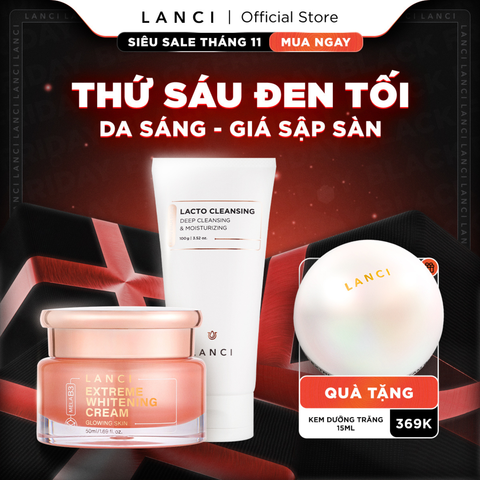 Bộ đôi Kem Dưỡng Trắng LANCI 50ml và Sáp Tẩy Trang LANCI 100g giúp dưỡng trắng và làm sạch sâu da
